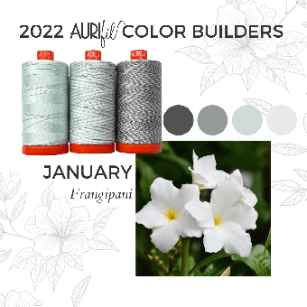 2022 Aurifil Color Builders - Rainforest Flora BOM &  Aurifil 50 wt. Garnsortimente Frangipani Set - Januar Garnbox