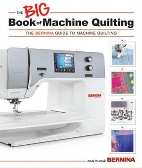 BERNINA The Big Book of Machine Quilting 