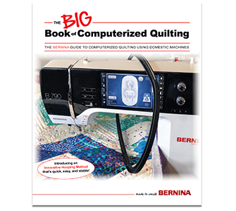 BERNINA The Big Book of Computerized Quilting 