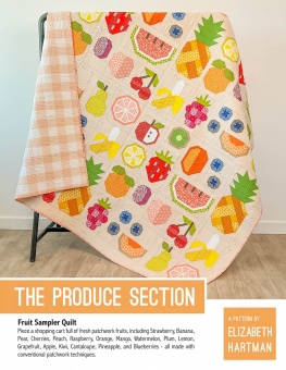 The Produce Section Pattern by Elizabeth Hartman - Obst & Früchte Patchworkdecke Schnittmuster 