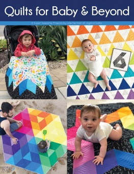 Quilts for Baby & Beyond - Super Sidekick Schnittmuster Booklet - Jaybird Quilts 
