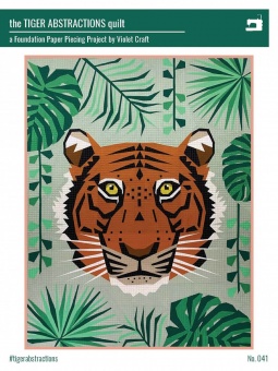The Tiger Abstractions Quilt  - The Jungle Abstractions Tiger Wildkatzen Quilt by Violet Craft - FPP Anleitung / Schnittmuster 